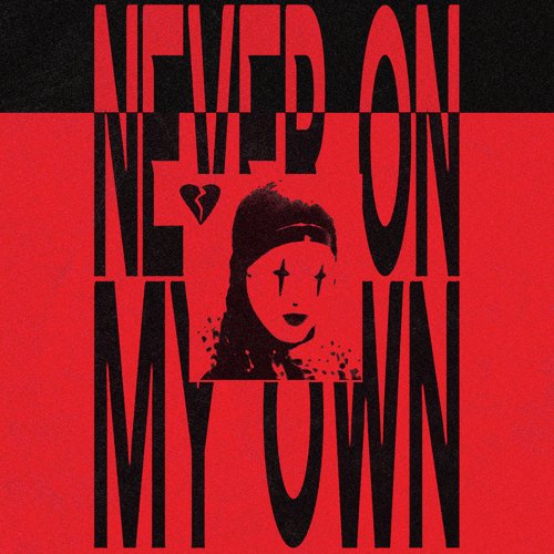 Never On My Own_poster_image