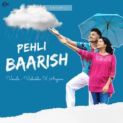 Pehli Baarish-AhwdRD9iVl0