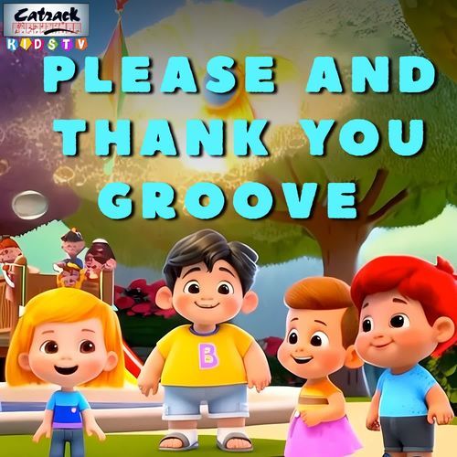 Please and Thank You Groove