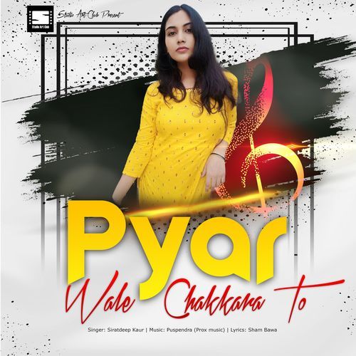 Pyar wale chakkara to