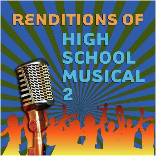 Renditions Of High School Musical 2