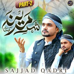 Shehr E Madina Kesa Hai (Part-2)