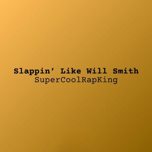 Slappin Like Will Smith (No Skits)_poster_image