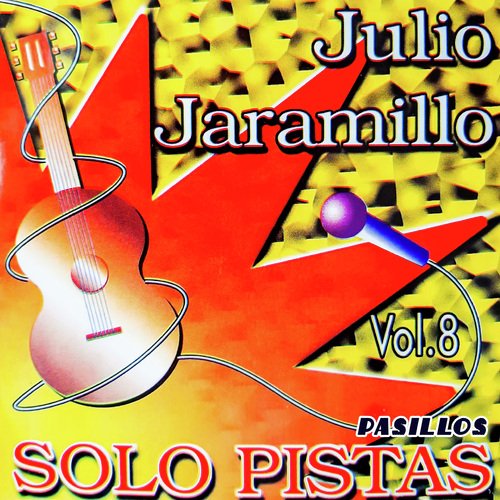 Solo Pistas de Julio Jaramillo Vol. 8