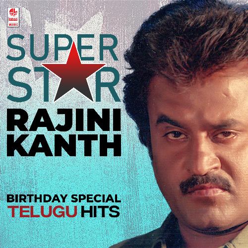 Super Star Rajinikanth Birthday Special Telugu Hits