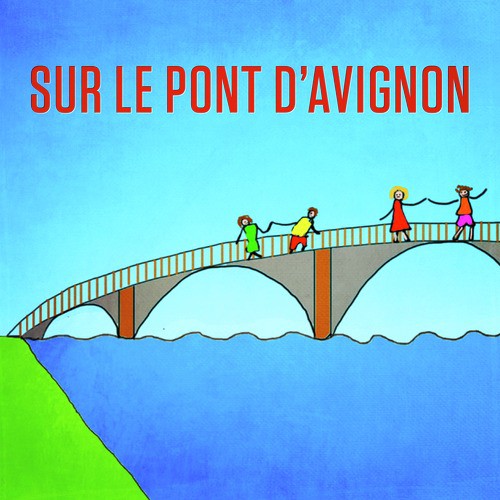 Sur le pont d&#039;Avignon (On y danse, on y danse) - Single