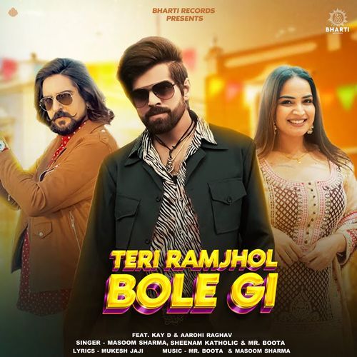 Teri Ramjhol Bole Gi (feat. Kay D & Aarohi Raghav)-okv tunes