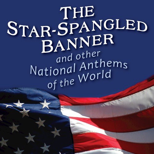 National Anthem USA - the Star Spangled Banner