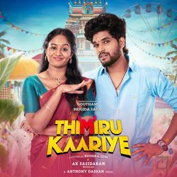 Thimirukaariye-KCQ6bkRgZ2s