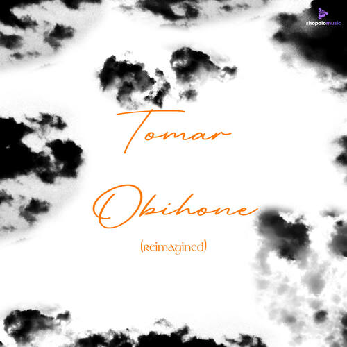 Tomar Obihone (Reimagined)