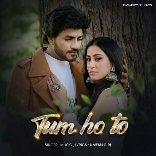 Tum Ho To