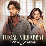 Tumse Mohabbat Hai Jaana