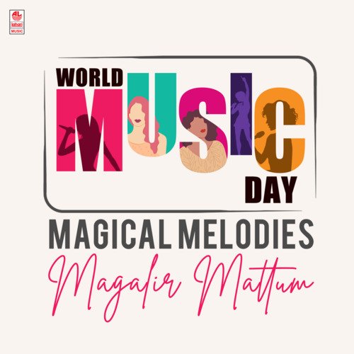 World Music Day - Magical Melodies - Magalir Mattum