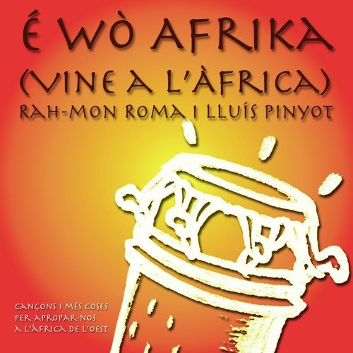 É wò Afrika (Vine a l'Àfrica)