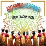 Aaij Karma Kar Raait