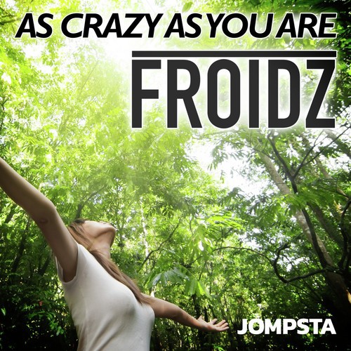As Crazy as You Are (Edit)