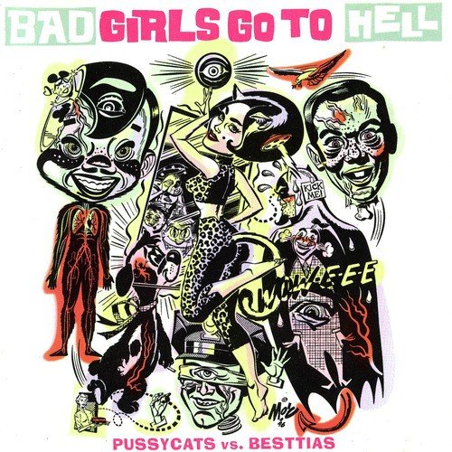 Bad Girls… Go to Hell