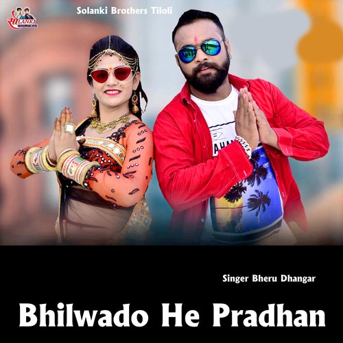 Bhilwado He Pradhan