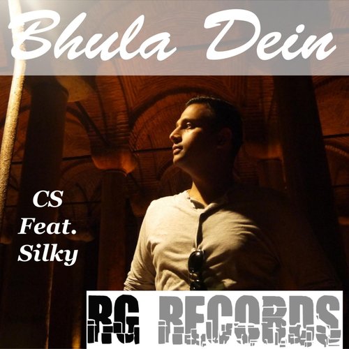 Bhula Dein (feat. Silky)