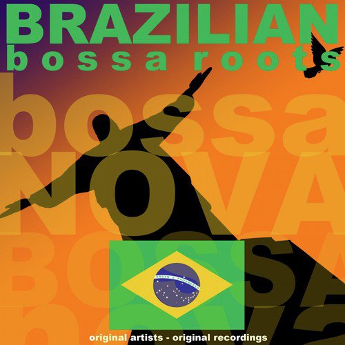 Brazilian Bossa Roots