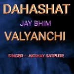 Dahashat Jay Bhim Valyanchi