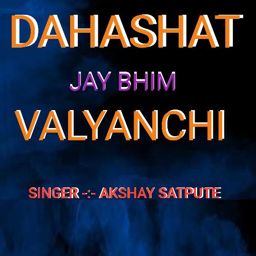 Dahashat Jay Bhim Valyanchi
