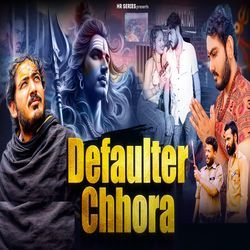 Defaulter Chhora-NQ0DdDByclA