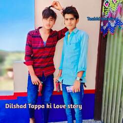 Dilshad Tappa ki Love story-FD8JejoCX18