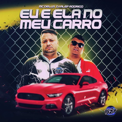 EU E ELA NO MEU CARRO