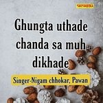 Ghungta Uthade Chanda Sa Muh Dikhade
