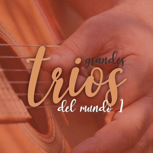 Grandes Trios del Mundo 1 - Varios