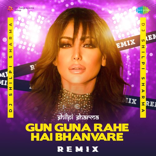 Gun Guna Rahe Hai Bhanvare - Remix