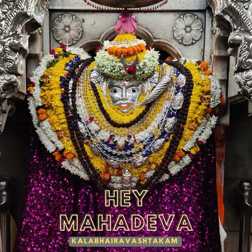 Hey Mahadeva Kalabhairav