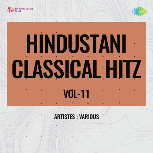 Hindustani Classical Hitz Vol-11