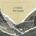 I Call to God (Live)