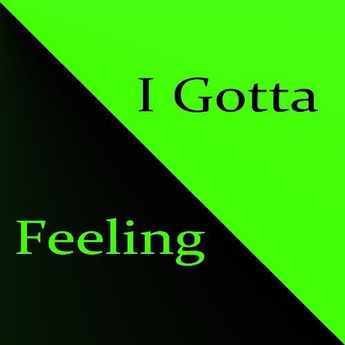 I Gotta Feeling