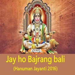 Jay ho Bajrang bali (Hanuman Jayanti 2016)-XQkZR0xJW0k