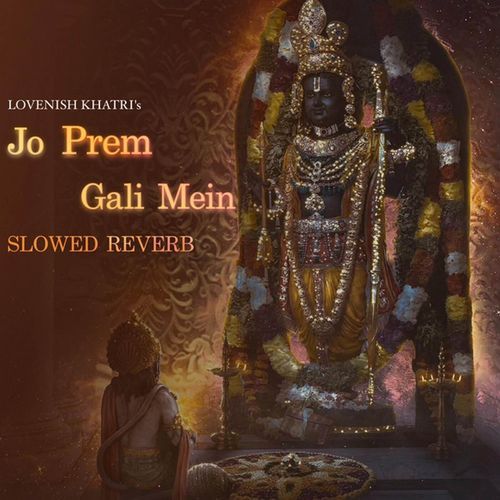 Jo Prem Gali Mein - Slowed Reverb