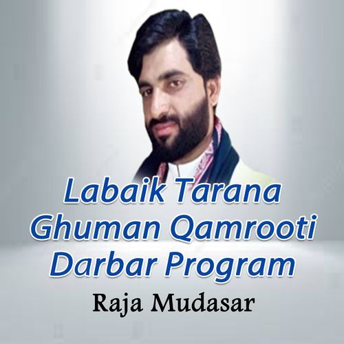 Labaik Tarana Ghuman Qamrooti Darbar Program