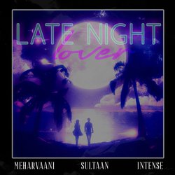 Late Night Lover-BSkqRiV8Dkk