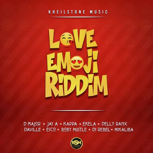 Love Emoji Riddim Songs Download - Free Online Songs @ JioSaavn