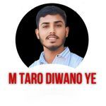 M Taro Diwano Ye