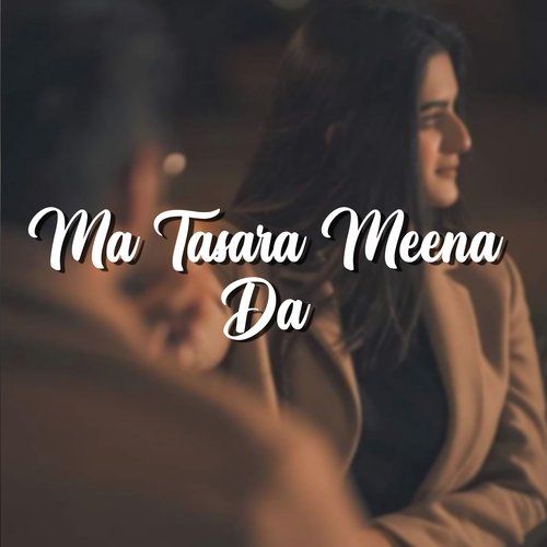 Ma Tasara Meena Da