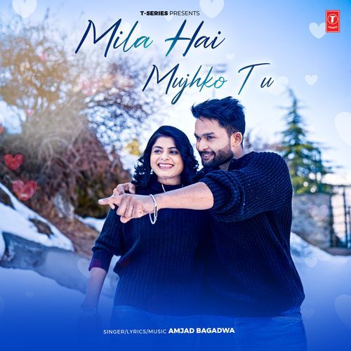 Mila Hai Mujhko Tu