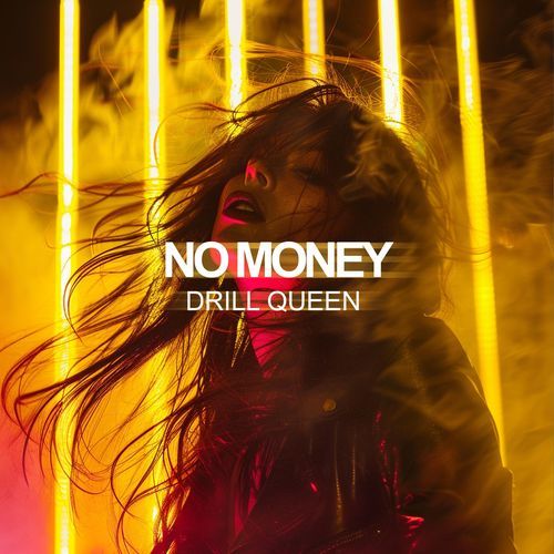 No Money (Drill)