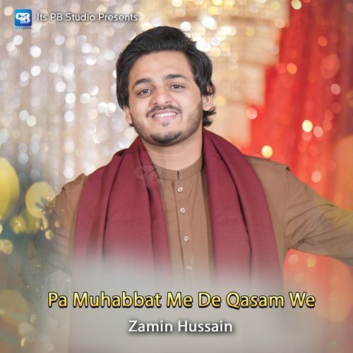 Pa Muhabbat Me De Qasam We