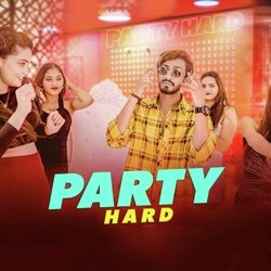 Party Hard-NDwmCTxRdAU