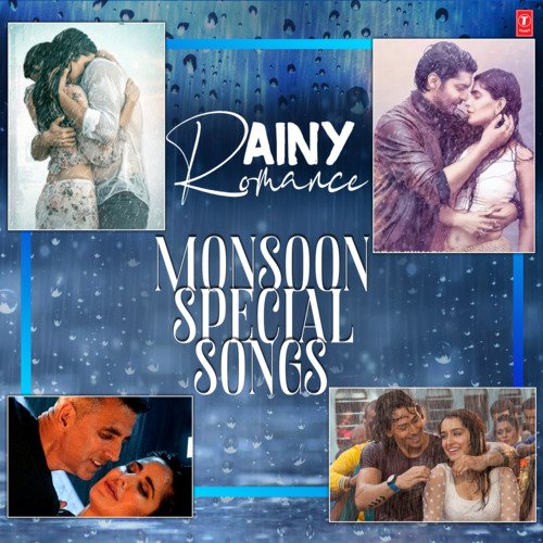 Rainy Romance - Monsoon Special Songs