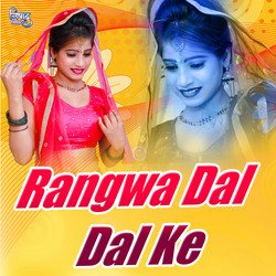 Rangwa Dal Dal Ke-GTsqXkNXB2A