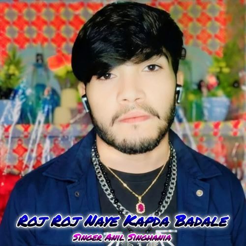 Roj Roj Naye Kapda Badale